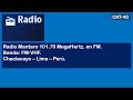 Radio Mantaro 101.70 MHz. FM. [OAT-4G]. Perú-Lima-Chaclacayo.Recibida en Sta. Mª. de Huachipa. (ID).