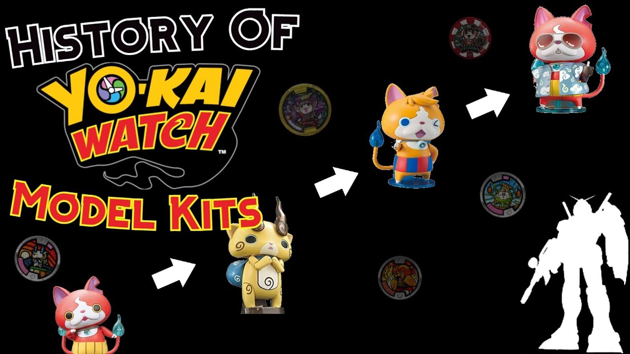 Watch Model Kit History of Yo-kai Watch Model Kits - YouTube