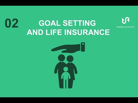 02 Financial Planning – Goal Setting And Life Insurance