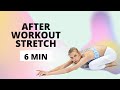 After Workout Stretch 6 Minutes/ Nina Dapper