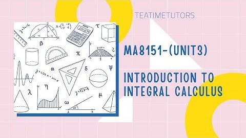 Introduction to integral calculus | Explained in tamil | Engineering Mathematics - 1 | M1