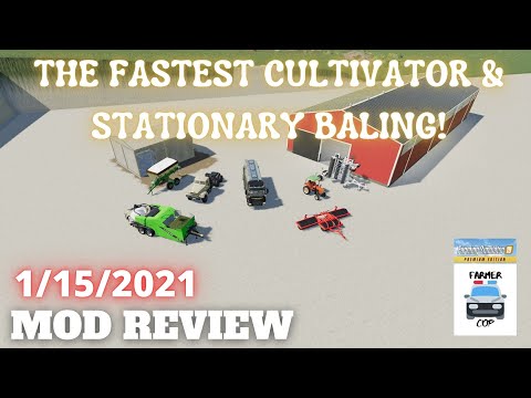 THE FASTEST CULTIVATOR & STATIONARY BALING! - Mod Review for 1/15/2021 - Farming Simulator 19