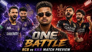 RCB vs KKR Match Preview 💥 | One Battle Tonight