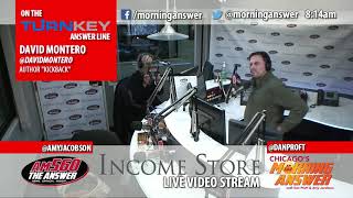 Famous David Montero joins Dan Proft & Amy Jacobson to talk about his new book "Kickback" Wealth