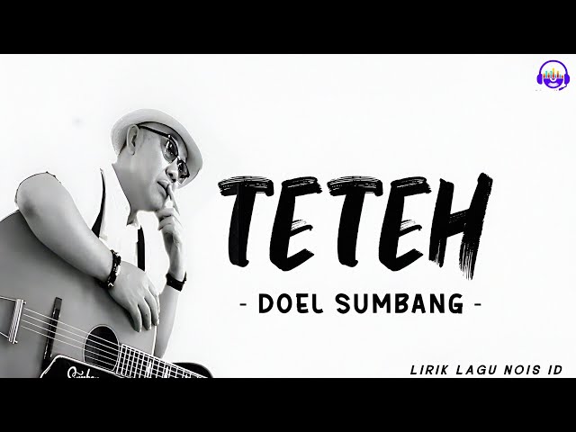 TETEH - DOEL SUMBANG LIRIK LAGU | LIRIK LAGU SUNDA class=