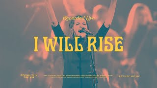 I Will Rise - Bethel Music & Kristene DiMarco chords