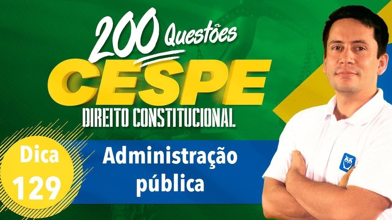 200 Questões CESPE | Administração pública | Dica 129 | Prof. Ricardo Vale