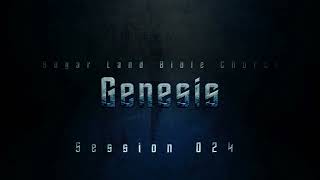 Genesis 024 - My Three Sons
