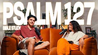 PSALM 127 QUICK BIBLE STUDY (ONLY 5 VERSES!)