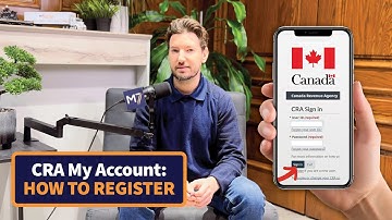 How to create your CRA Account | Step-by-Step for Newcomers in Canada