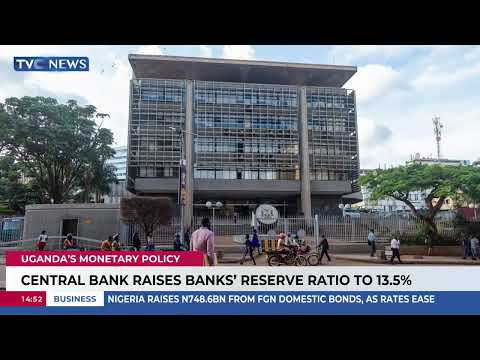 Uganda Raises Banks’ Reserve Ratio to 13.5% — What It Means for the Economy