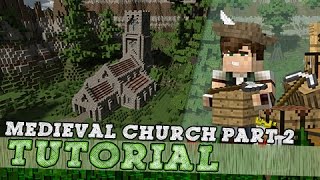 Minecraft Tutorial: Medieval Church! Part 2/2