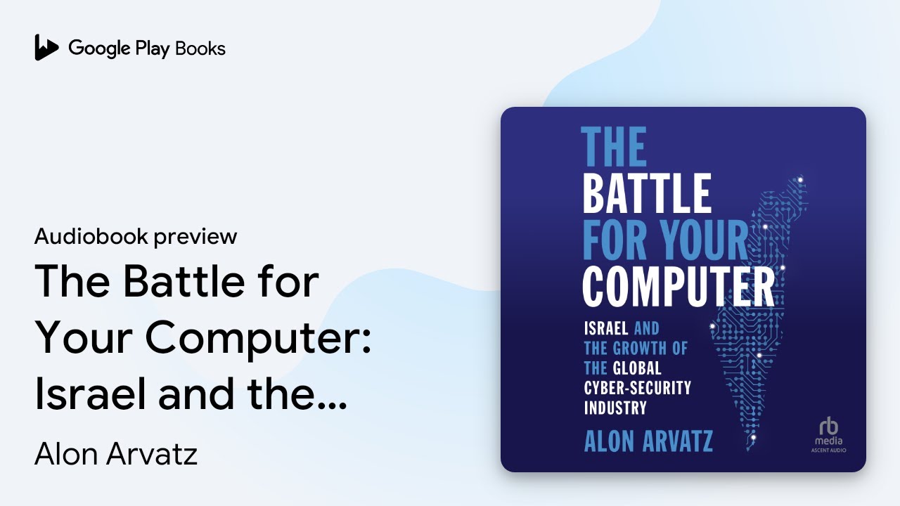The Battle for Your Computer: Israel and the… by Alon Arvatz ...