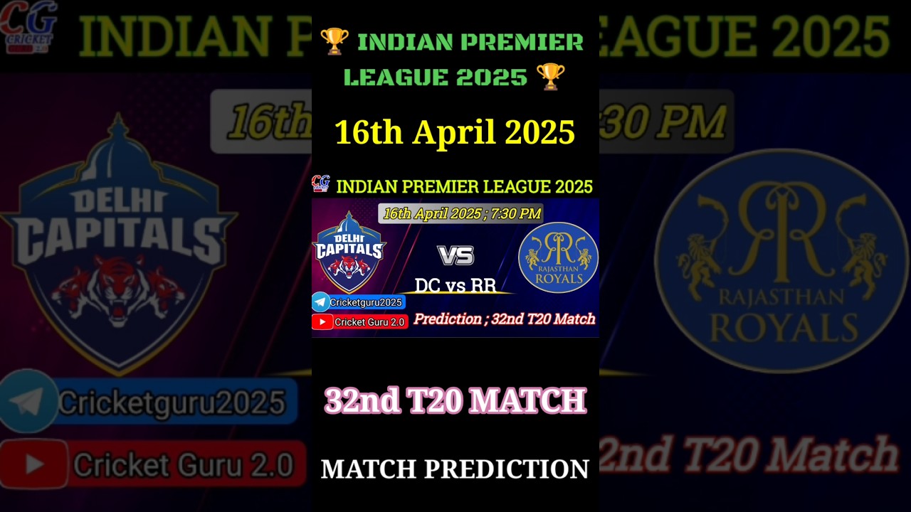 RR vs DC 32nd T20 Match | 16th April 