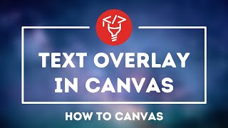 Text Overlay in Canvas