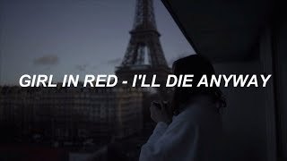girl in red - i'll die anyway (lyrics) Resimi