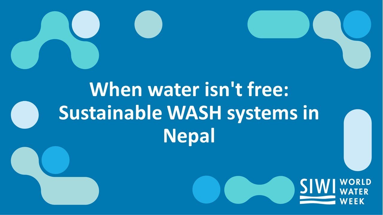 When water isn't free Sustainable WASH systems in Nepal YouTube