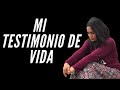 MI TESTIMONIO DE VIDA || LO QUE DIOS HA HECHO CONMIGO DESDE MI NIÑEZ || ADOLESCENTE || ADULTO