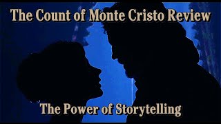 The Count of Monte Cristo Review | The Power of Storytelling