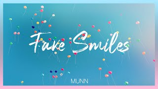 Munn - Fake Smiles (Lyric Video)