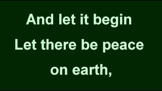 LET THERE BE PEACE ON EARTH chords