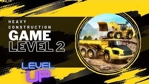 Heavy Machines & Construction Gameplay Walkthrough (Android, iOS) -Level 2