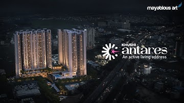KHUSHI ANTARES- 3D ARCHITECTURAL ANIMATION TEASER VIDEO BY MAYABIOUS GROUP
