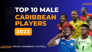 TOP 10 BEST MALE CARIBBEAN PLAYERS (WITH HIGHLIGHTS)