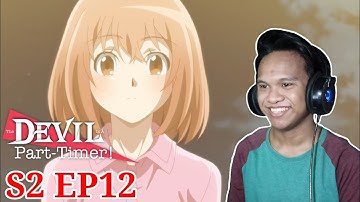 CHIHO CAN USE MAGIC!!😲 | The Devil is a Part-Timer S2 Episode 12 Reaction