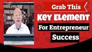The 1 Most Important Element For Entrepreneur Success
