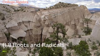 R.8 Roots, Combining Radicals, Simplifying Radicals | Unit 1 | College Algebra