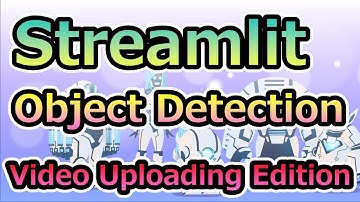 Object Detection AI Application Created with streamlit Video Uploading Edition
