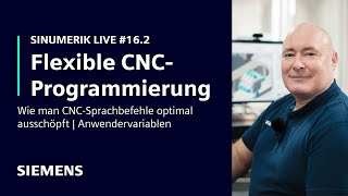 SINUMERIK live #16.2 Flexible CNC-Programmierung | Anwendervariablen