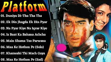 Platform Movie All Songs~Ajay Devgan~Nandini Singh~MUSICAL WORLD