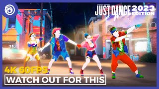 Just Dance 2023 - Watch Out For This (Bumaye) by Major Lazer | Full Gameplay 4K 60FPS