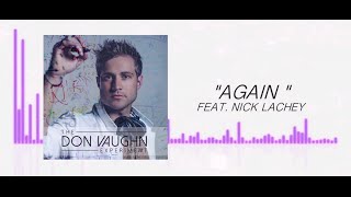 Don Vaughn // Again ft Nick Lachey // Lyric Video // The Don Vaughn Experiment