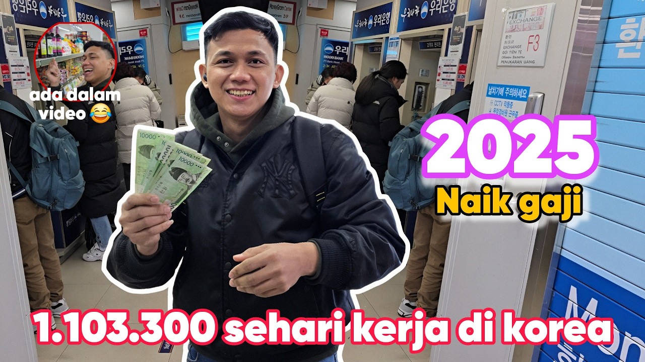GAJI KOREA 2025 NAIK LAGI || KERJA 1 HARI 1.103.300
