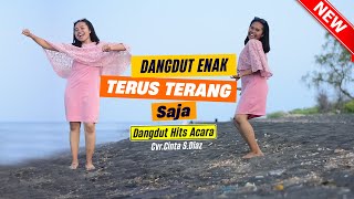 DANGDUT Enak  Hits Acara TERUS TERANG SAJA Remix ( Cinta S.Diaz ) Official Video Musik )
