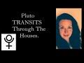 Pluto Transits Through The Houses - What to Expect!