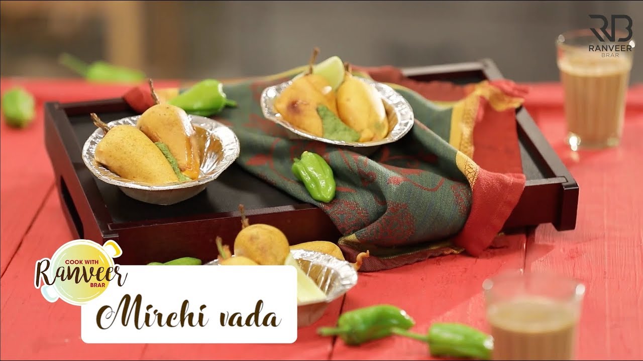 Mirchi Vada | मिर्ची वडा | Jodhpuri Mirchi Vada | Chef Ranveer | Chef Ranveer Brar