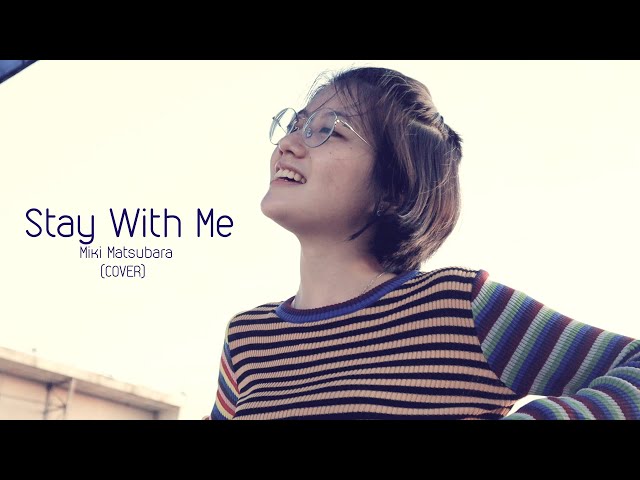 [COVER + LYRICS] Stay With Me - Miki Matsubara by Mona Gonzales class=