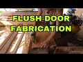 Flush door fabrication (tagalog)