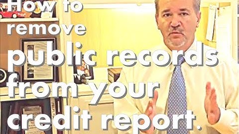 How to remove public records from your credit report.