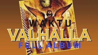 VALHALLA - Album Waktu (2004)