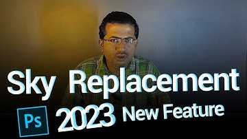 How to Change or Replacement Sky in Adobe Photoshop CC 2023 New feature sky replacement Class-48