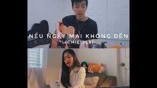 NẾU NGÀY MAI KHÔNG ĐẾN - Chillies || Hanholiday ft Thiên Ân Nguyễn (cover) by Hân Holiday 3,234 views 4 years ago 5 minutes, 47 seconds