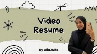 VIDEO RESUME |AliaZulfa