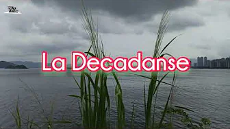 LA DECADANSE INSTRUMENTAL / RELAXING MUSIC / TRU-e Music LA DECADANSE INSTRUMENTAL / RELAXING MUSIC / TRU-e Music