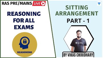 Sitting Arrangement | Part - 1 | Reasoning For All Exams | RAS/RPSC 2020/2021 | Vikash Choudhary