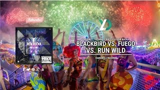 Blackbird vs. Run Wild vs. Fuego (Hardwell EDC Mexico Mashup)